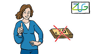 Eine Grafik mit Person, durchgestrichenem Geld und ZUG-Logo.